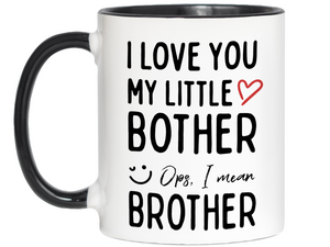Little Brother Gifts - I Love You My Little Bother Ops Brother Funny Coffee Mug