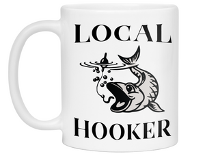 Local Hooker Funny Fishing Coffee Mug Tea Cup | Fisherman Gifts