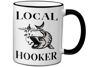 Local Hooker Funny Fishing Coffee Mug Tea Cup | Fisherman Gifts