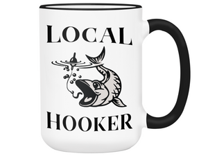 Local Hooker Funny Fishing Coffee Mug Tea Cup | Fisherman Gifts