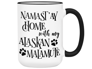Namast'ay Home With My Alaskan Malamute Funny Dog and Yoga Lover Coffee Mug Tea Cup