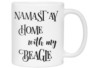 Namast'ay Home With My Beagle Hound Funny Coffee Mug Tea Cup Dog Lover/Owner Gift Idea