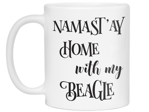 Namast'ay Home With My Beagle Hound Funny Coffee Mug Tea Cup Dog Lover/Owner Gift Idea