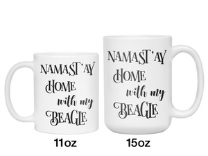 Namast'ay Home With My Beagle Hound Funny Coffee Mug Tea Cup Dog Lover/Owner Gift Idea