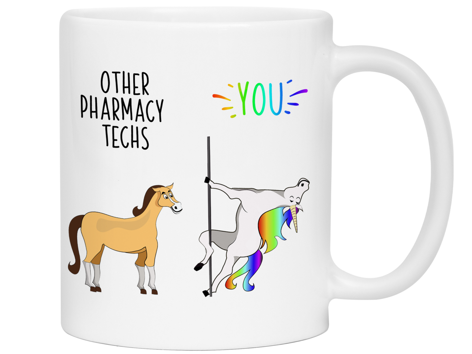 Pharmacy Tech Gifts - Other Pharmacy Techs You Funny Unicorn Coffee Mug