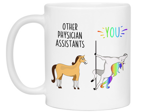 Physician Assistant Gifts - Other Physician Assistants You Funny Unicorn Coffee Mug