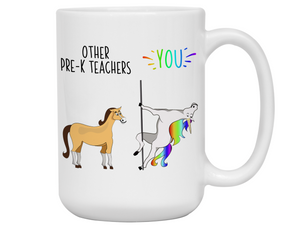 Pre-K Teacher Gifts - Other Pre-K Teachers You Funny Unicorn Coffee Mug
