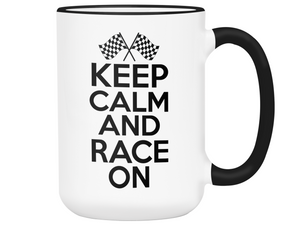 Keep Calm and Race On Mug - Car Racing Mug - Funny Coffee Mug for Car Racers - Racing Gifts - Motocross - Sprint Car - Drag Car Racing