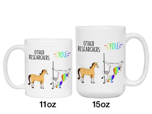 Researcher Gifts - Other Researchers You Funny Unicorn Coffee Mug