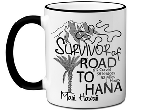 Road to Hana Survivor Funny Coffee Mug | Maui Trip Memorabilia Tea Cup
