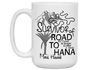 Road to Hana Survivor Funny Coffee Mug | Maui Trip Memorabilia Tea Cup