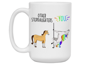 Stepdaughter Gifts - Other Stepdaughters You Funny Unicorn Coffee Mug