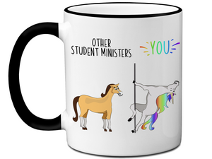 Student Minister Gifts - Other Student Ministers You Funny Unicorn Coffee Mug