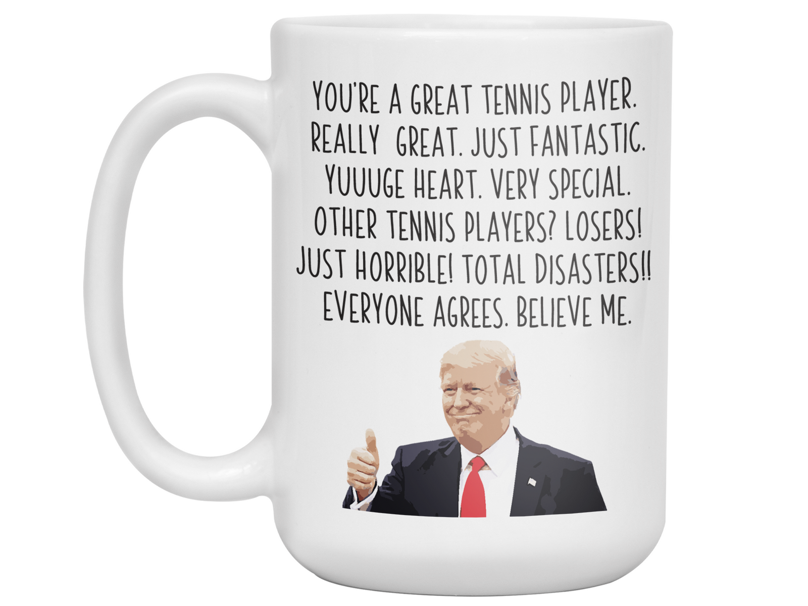 Funny Tennis Player Gifts - Trump Great Fantastic Tennis Player Coffee Mug
