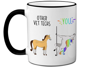 Vet Tech Gifts - Other Vet Techs You Funny Unicorn Coffee Mug
