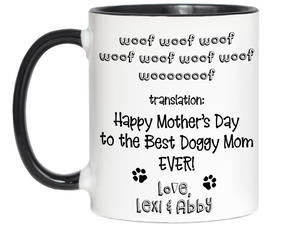 Funny Personalized Dog Mom Gifts - Woof Woof Happy Mother's Day Coffee Mug - Doggy Mom Custom Mug - Custom Dog Name