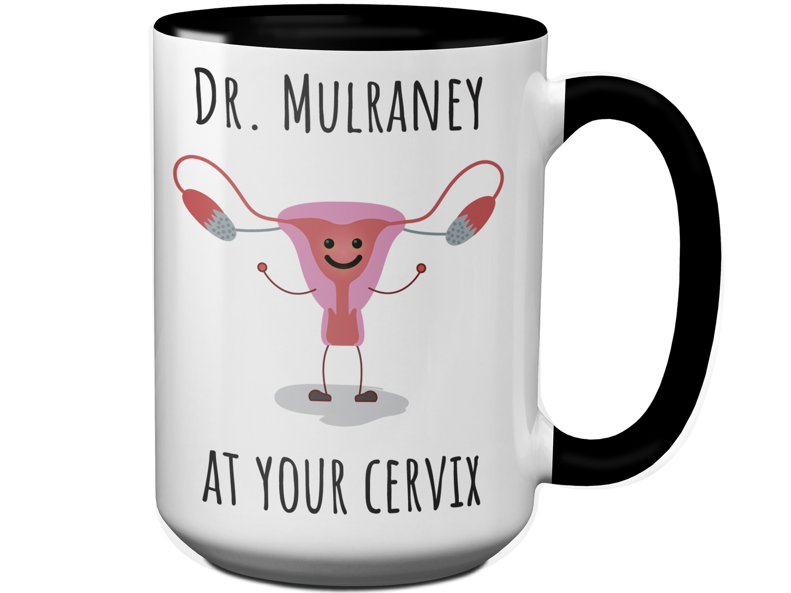 Custom/Personalized Dr. at Your Cervix Funny OBGYN Coffee Mug - Customizable - OBGYN Graduation/Appreciation Gift Idea
