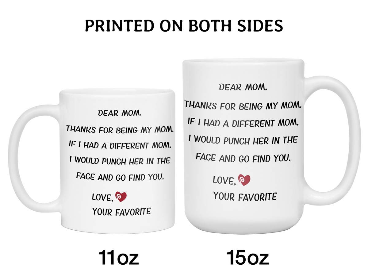 Funny Gifts for Moms - Thanks for Being My Mom Gag Coffee Mug - Mother's Day Gift Idea #2