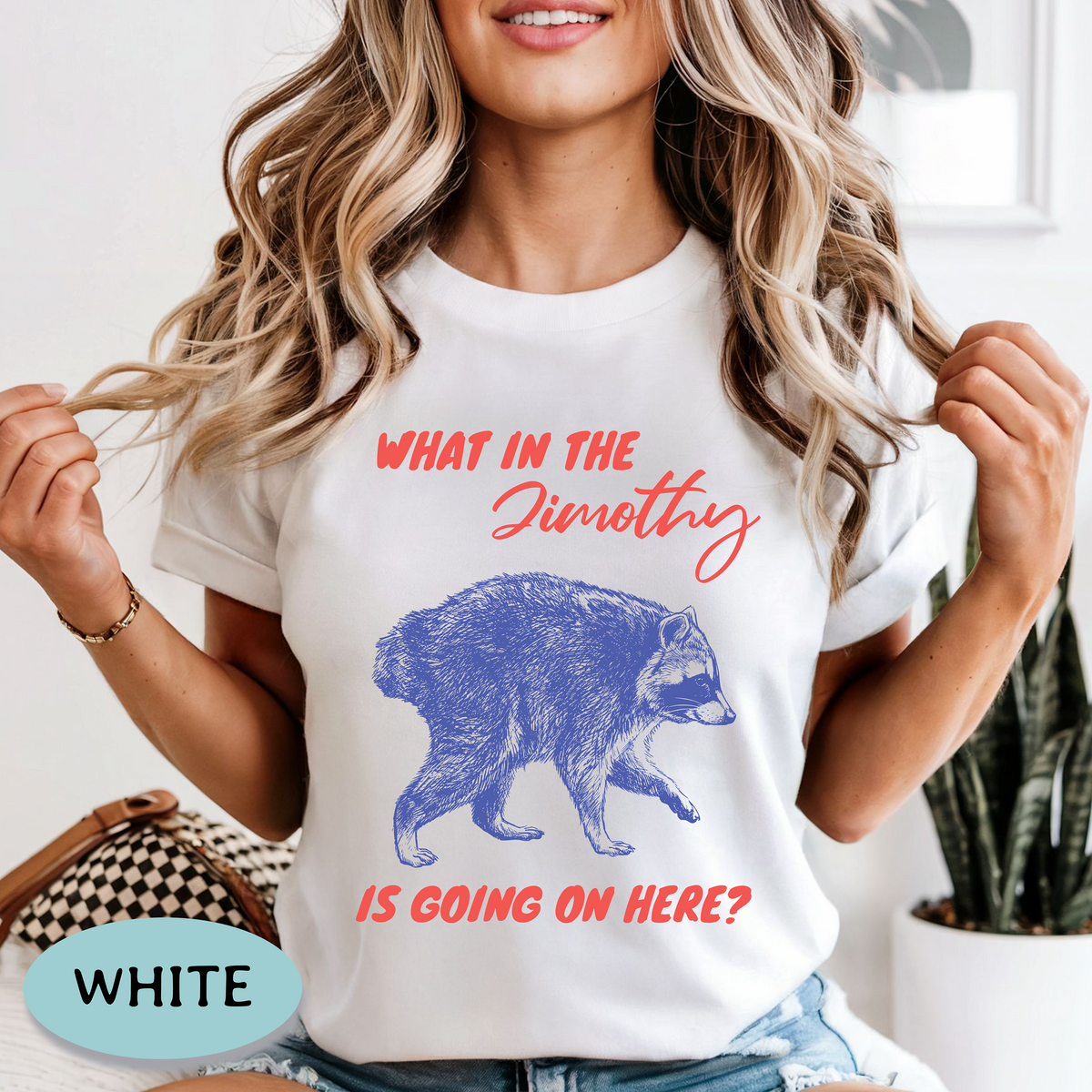 What in the Jimothy Raccoon Shirt – Funny Comfort Colors® Tee
