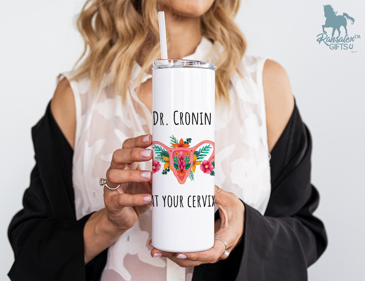 Awesome Personalized Doctor Name At Your Cervix Funny 40oz/20oz Tumbler with Handle - Appreciation Gift for OB/GYN