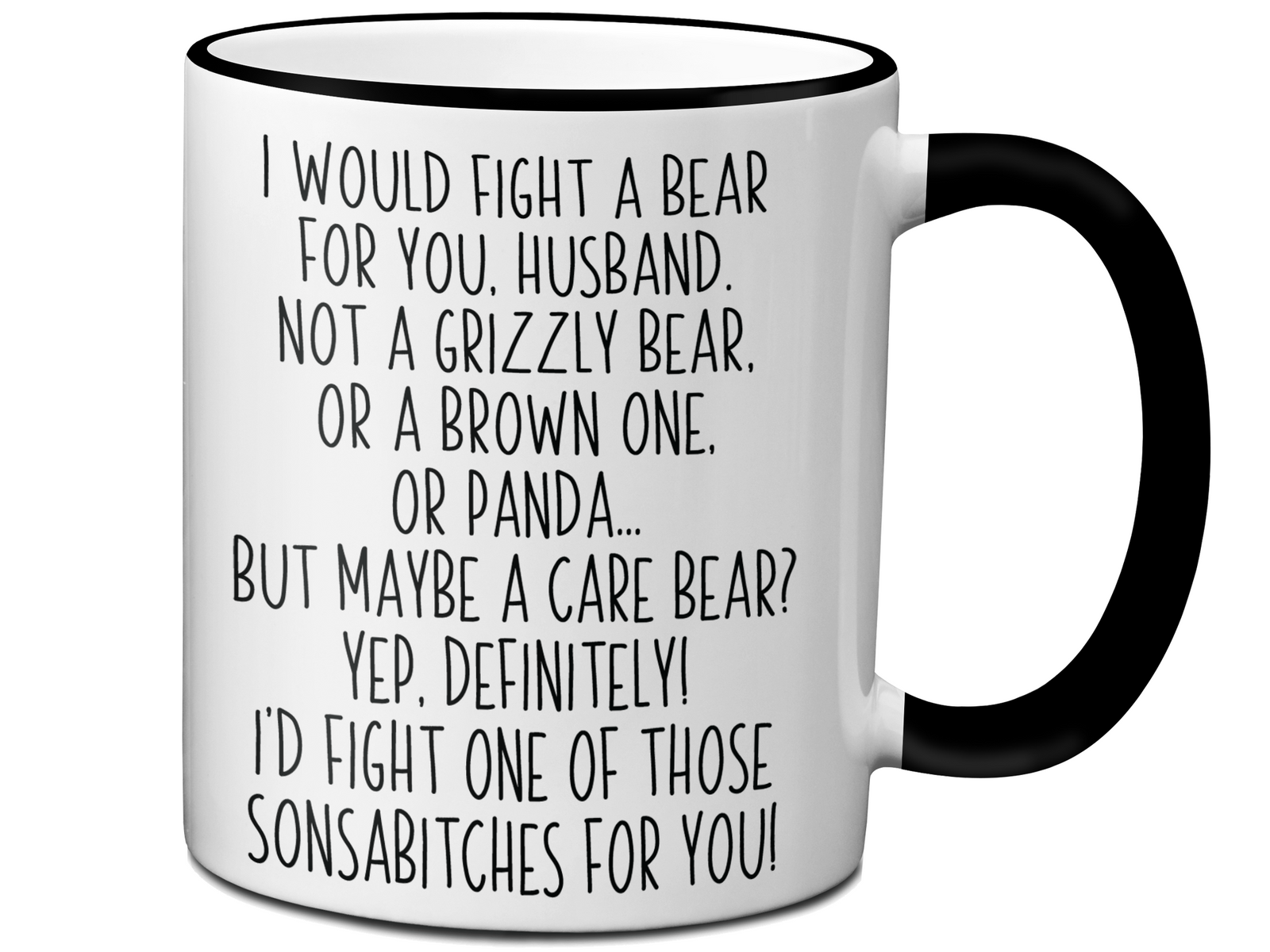 Funny Gifts for Husbands - I Would Fight a Bear for You Husband Gag Coffee Mug