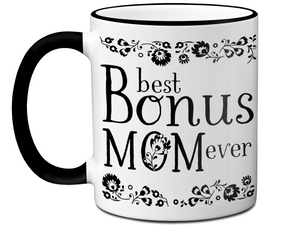 Best Bonus Mom Ever Coffee Mug Step Mother/Mother-in-Law Gift Idea Tea Cup