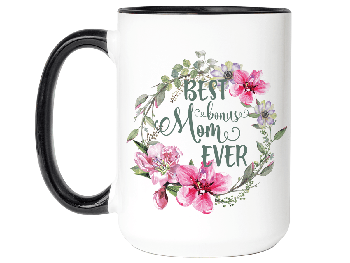 Best Bonus Mom Ever Coffee Mug Mother's Day Gift Idea