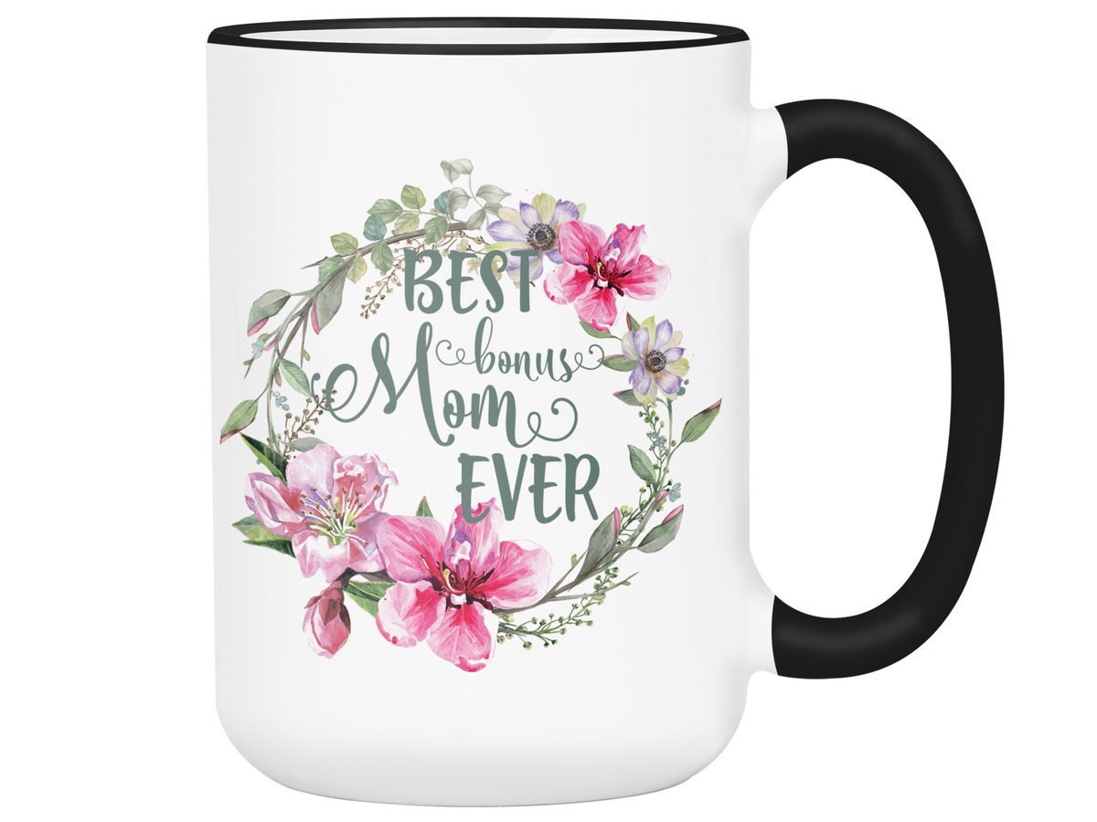 Best Bonus Mom Ever Coffee Mug Mother's Day Gift Idea