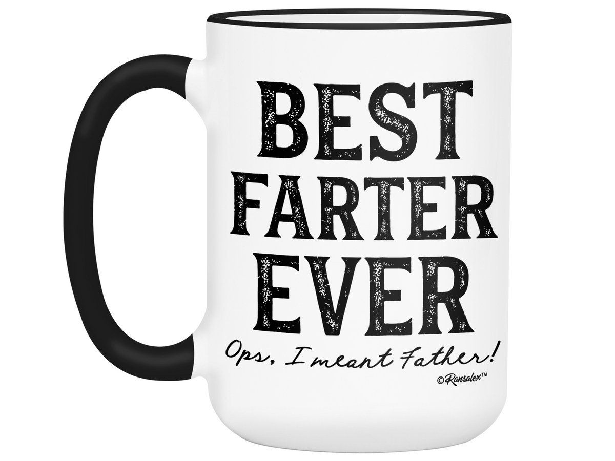 Funny Best Farter Ever Ops I Meant Father Coffee Mug - Father's Day Gift - Gifts for Dads