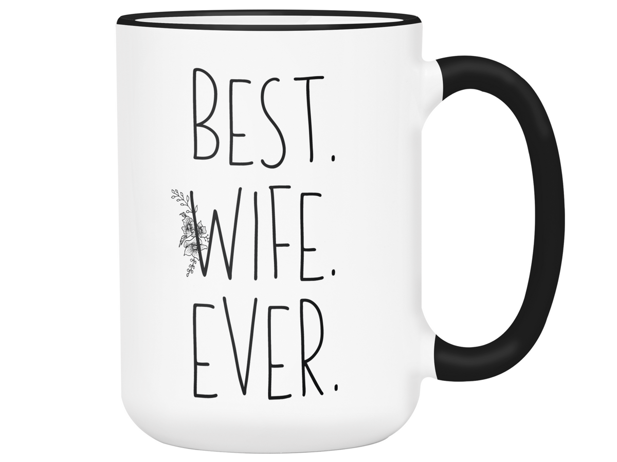 Gifts for Wives - Best Wife Ever Coffee Mug