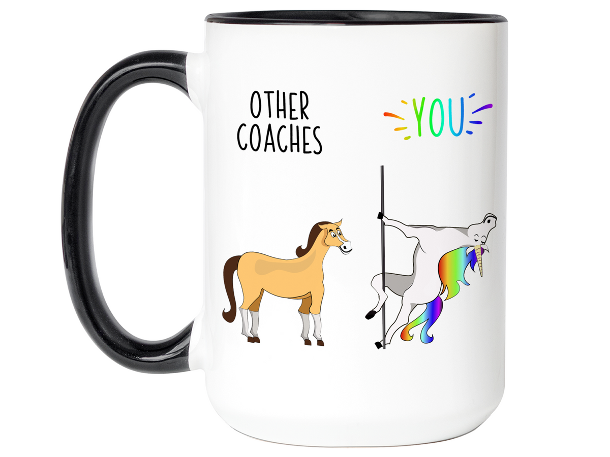 Coach Gifts - Other Coaches You Funny Unicorn Coffee Mug