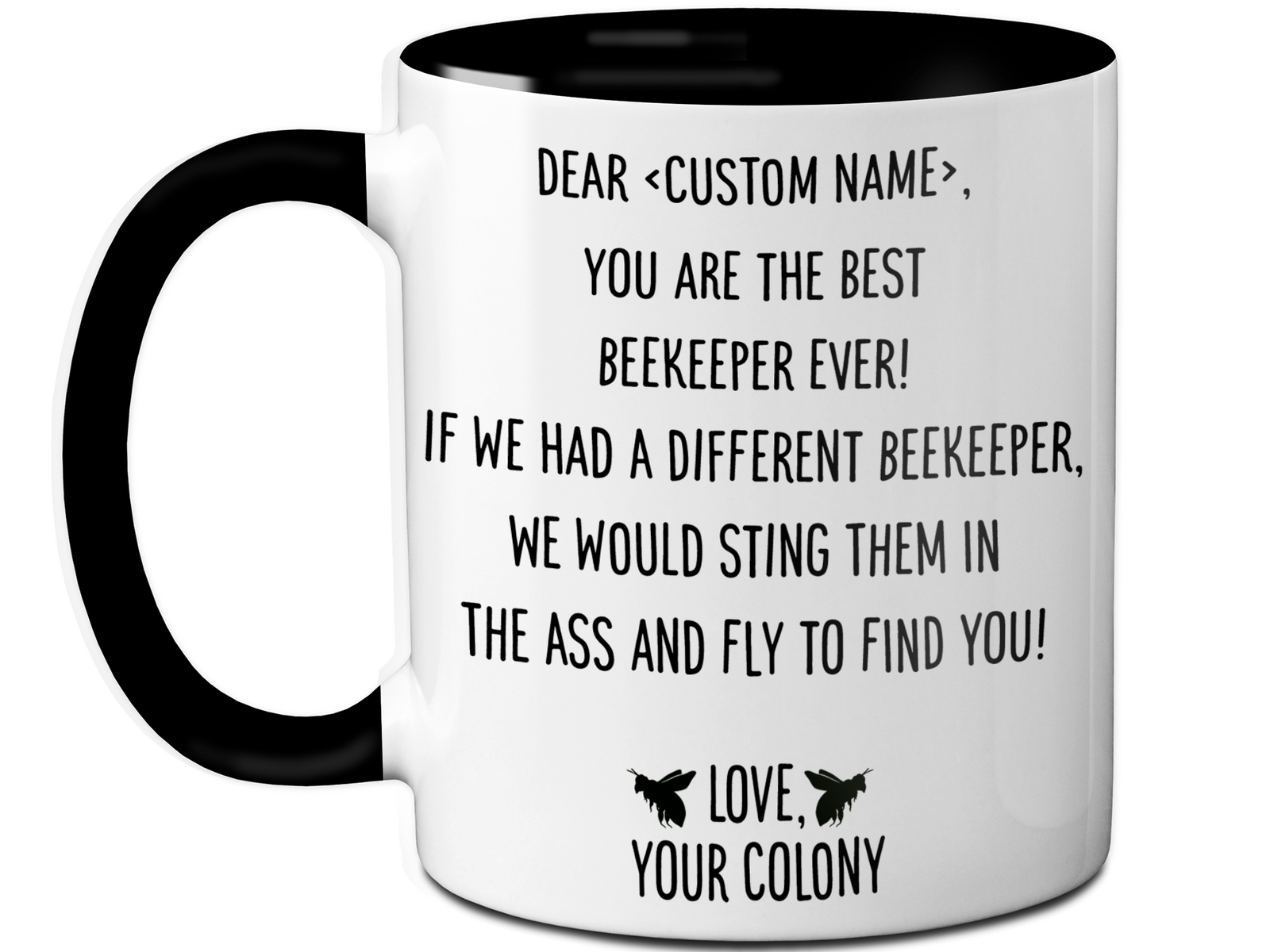 Personalized Funny Coffee Mug for Beekeepers - You're The Best Beekeeper Ever Gag Gift Idea
