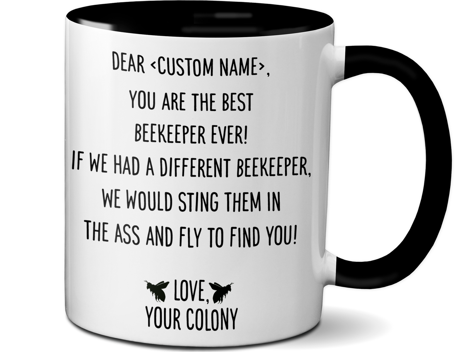 Personalized Funny Coffee Mug for Beekeepers - You're The Best Beekeeper Ever Gag Gift Idea
