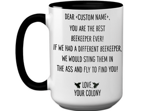 Personalized Funny Coffee Mug for Beekeepers - You're The Best Beekeeper Ever Gag Gift Idea