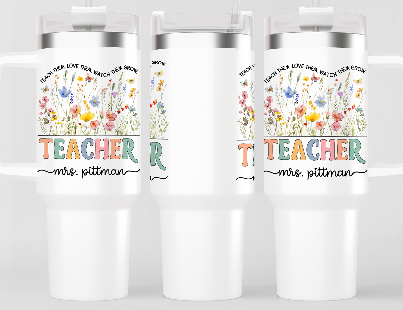 Personalized Teacher Tumbler – Watercolor Wildflowers Custom Name – Unique Teacher Gift - Teach Them Love Them