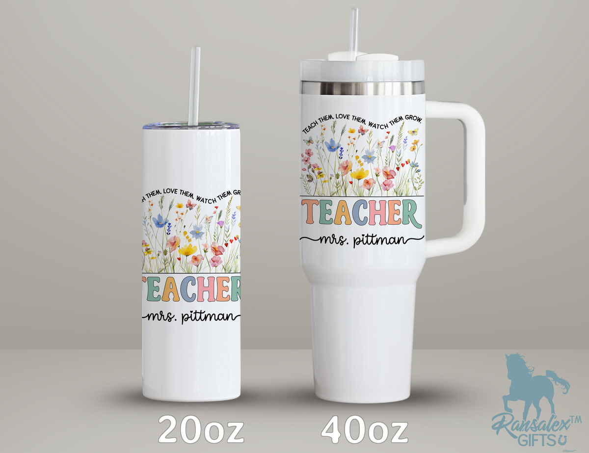 Personalized Teacher Tumbler – Watercolor Wildflowers Custom Name – Unique Teacher Gift - Teach Them Love Them