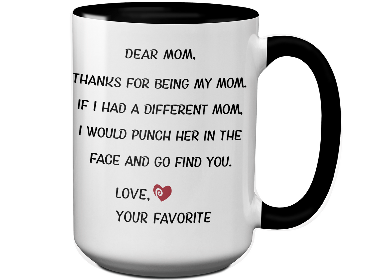 Funny Gifts for Moms - Thanks for Being My Mom Gag Coffee Mug - Mother's Day Gift Idea #2