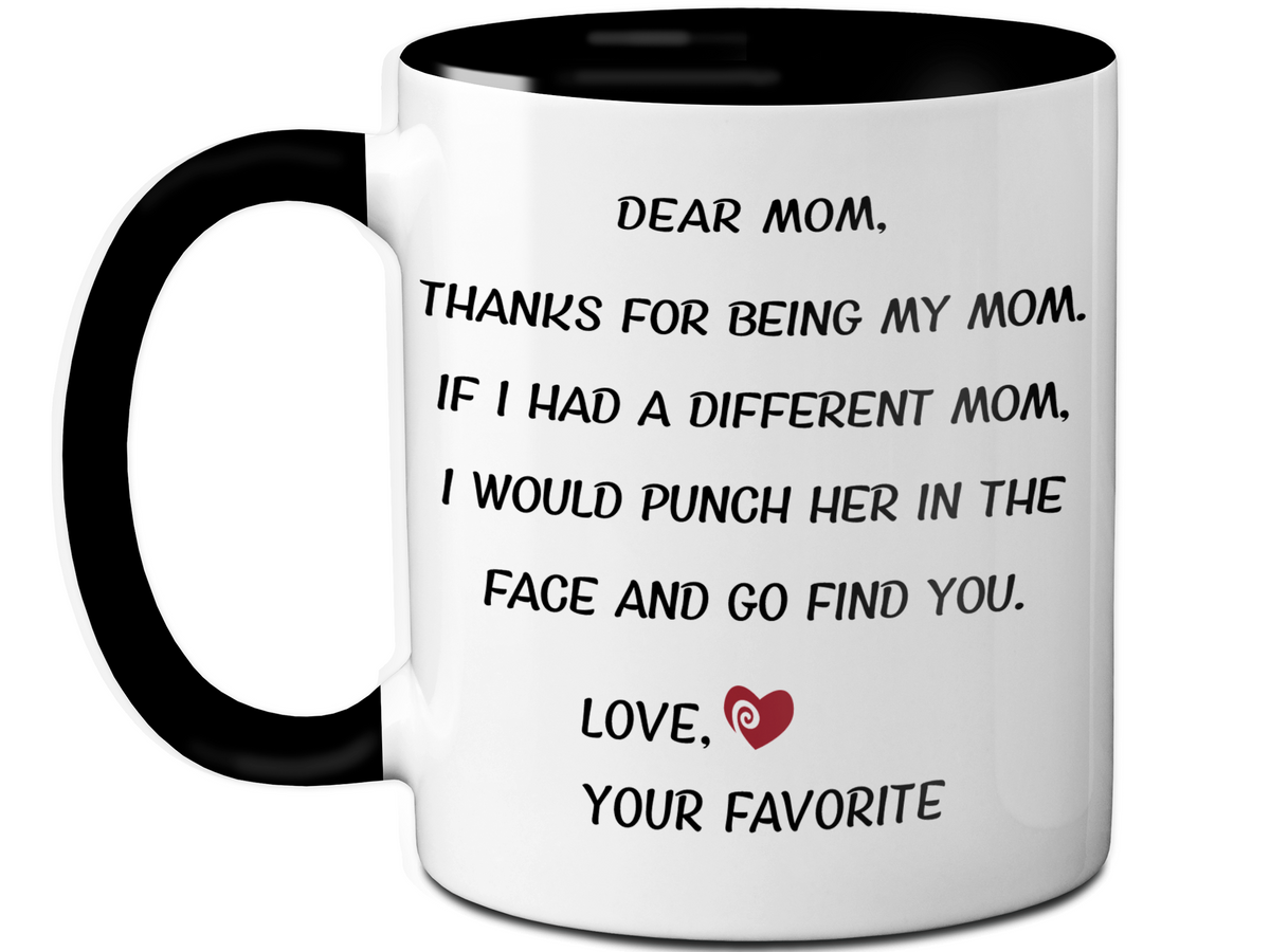 Funny Gifts for Moms - Thanks for Being My Mom Gag Coffee Mug - Mother's Day Gift Idea #2