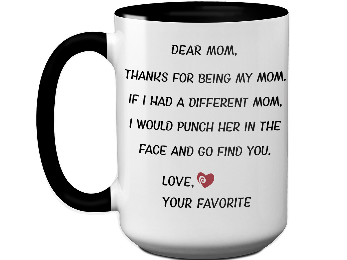 Funny Gifts for Moms - Thanks for Being My Mom Gag Coffee Mug - Mother's Day Gift Idea #2