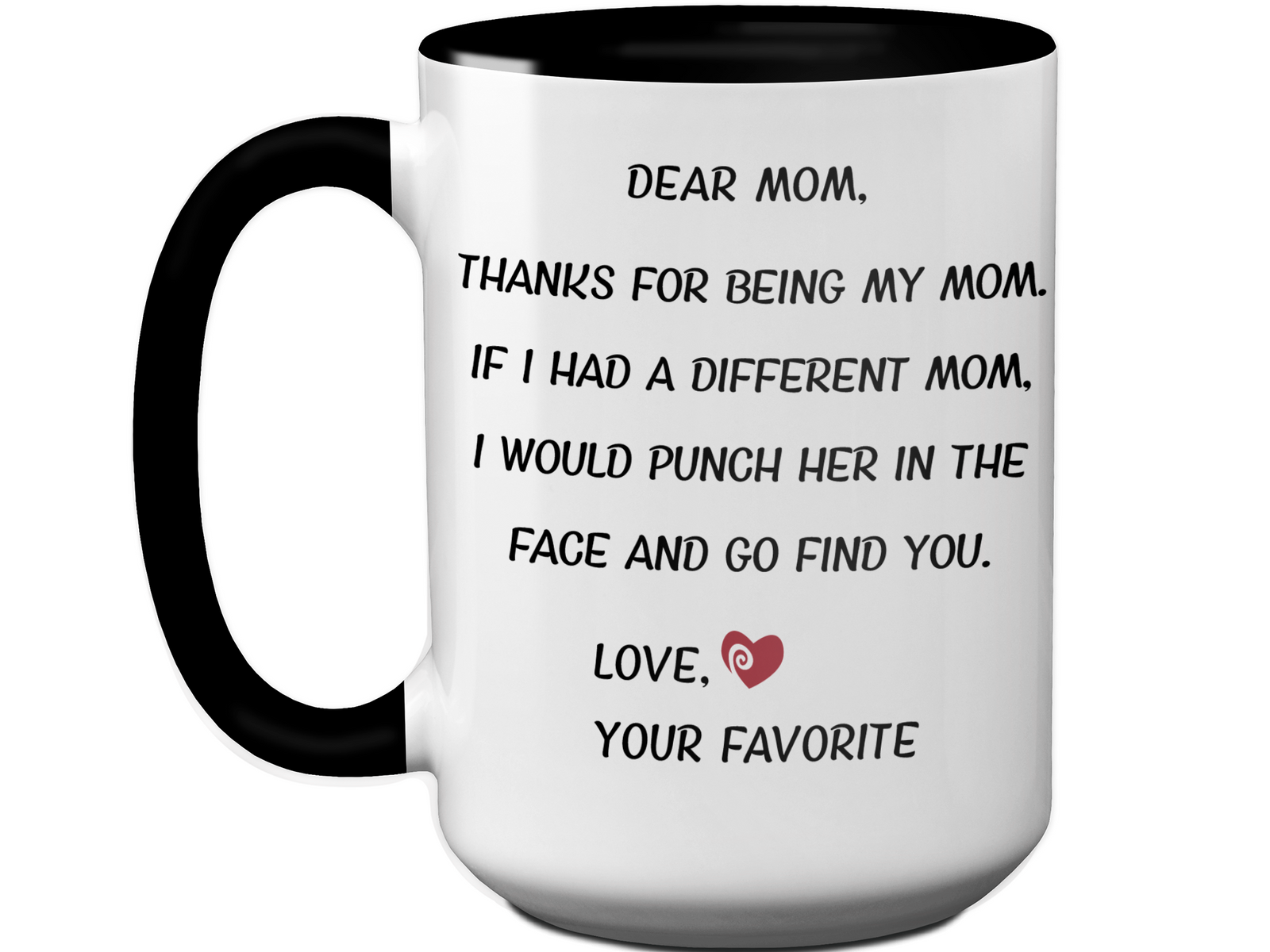 Funny Gifts for Moms - Thanks for Being My Mom Gag Coffee Mug - Mother's Day Gift Idea #2