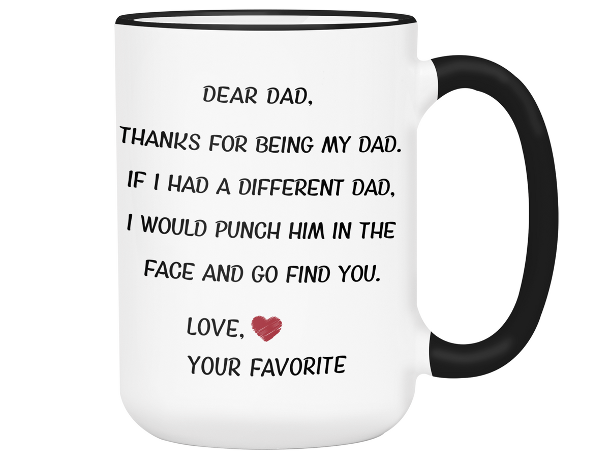 Funny Gifts for Dads - Thanks for Being My Dad Gag Coffee Mug - Father's Day Gift Idea #2