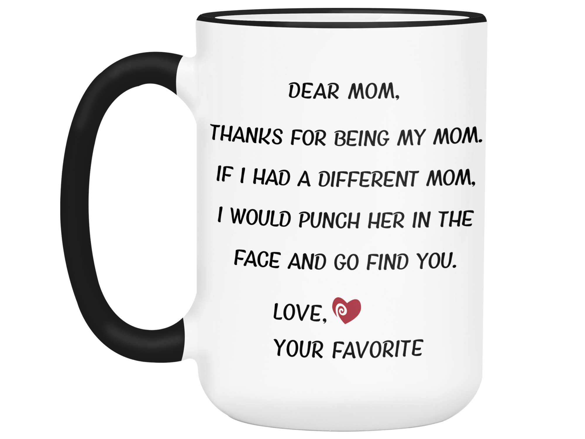 Funny Gifts for Moms - Thanks for Being My Mom Gag Coffee Mug - Mother -  RANSALEX