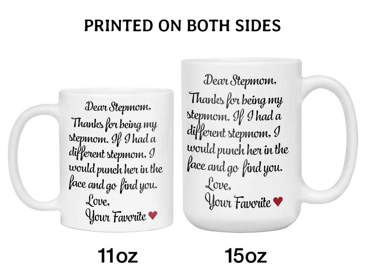 Funny Gifts for Stepmoms - Thanks for Being My Stepmom Gag Coffee Mug - Mother's Day Gift Idea