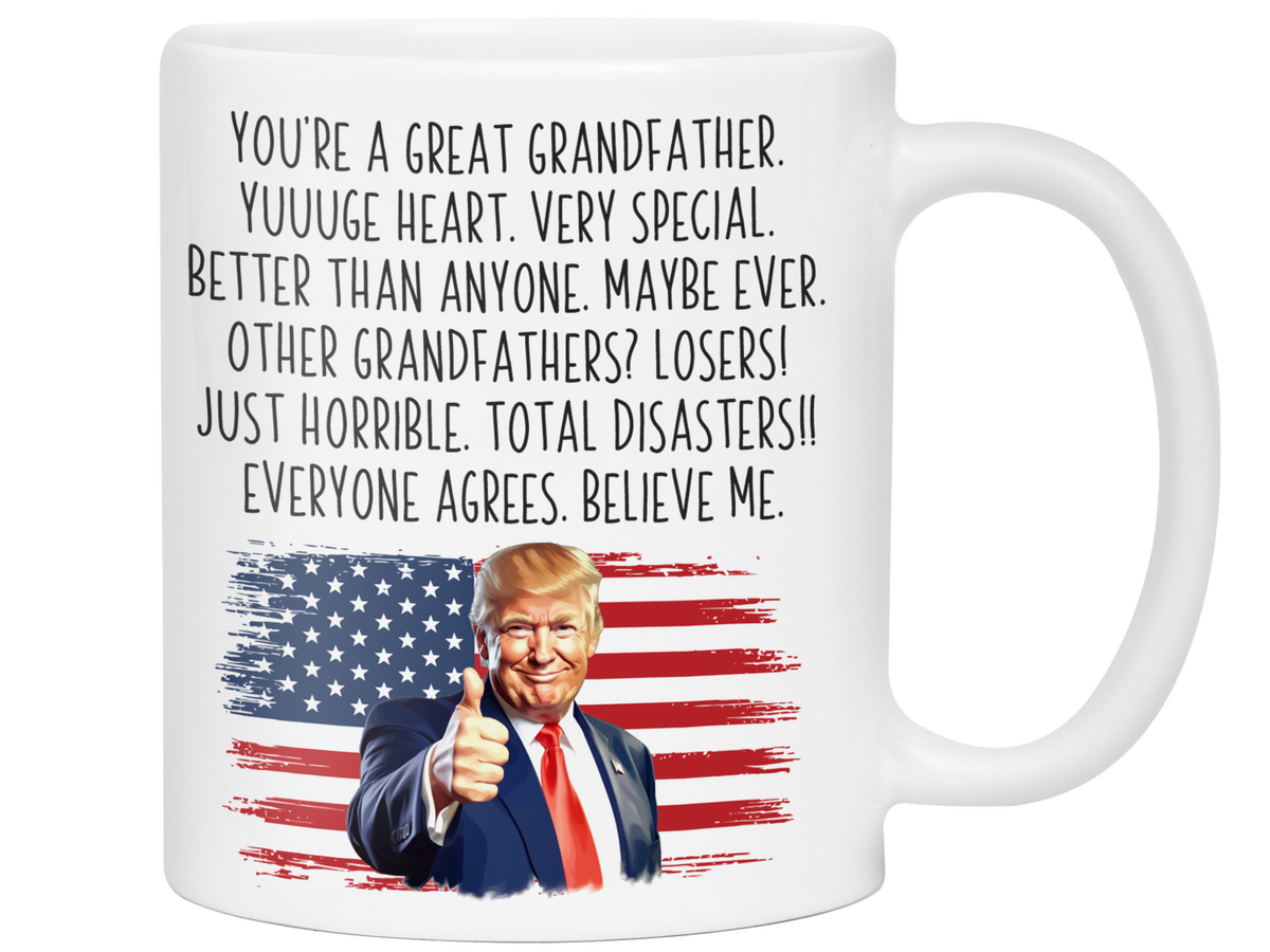 Funny Trump Grandfather Mug – Appreciation Gift for Grandfathers – Father's Day Gift Idea