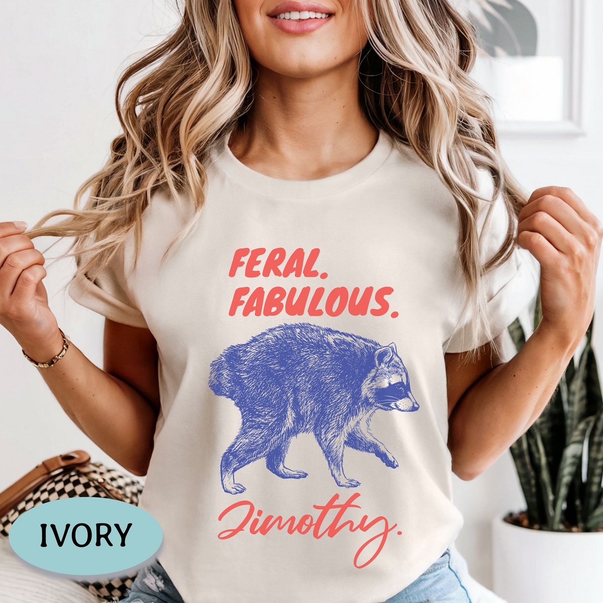 Feral Fabulous Jimothy raccoon graphic on Ivory Comfort Colors shirt