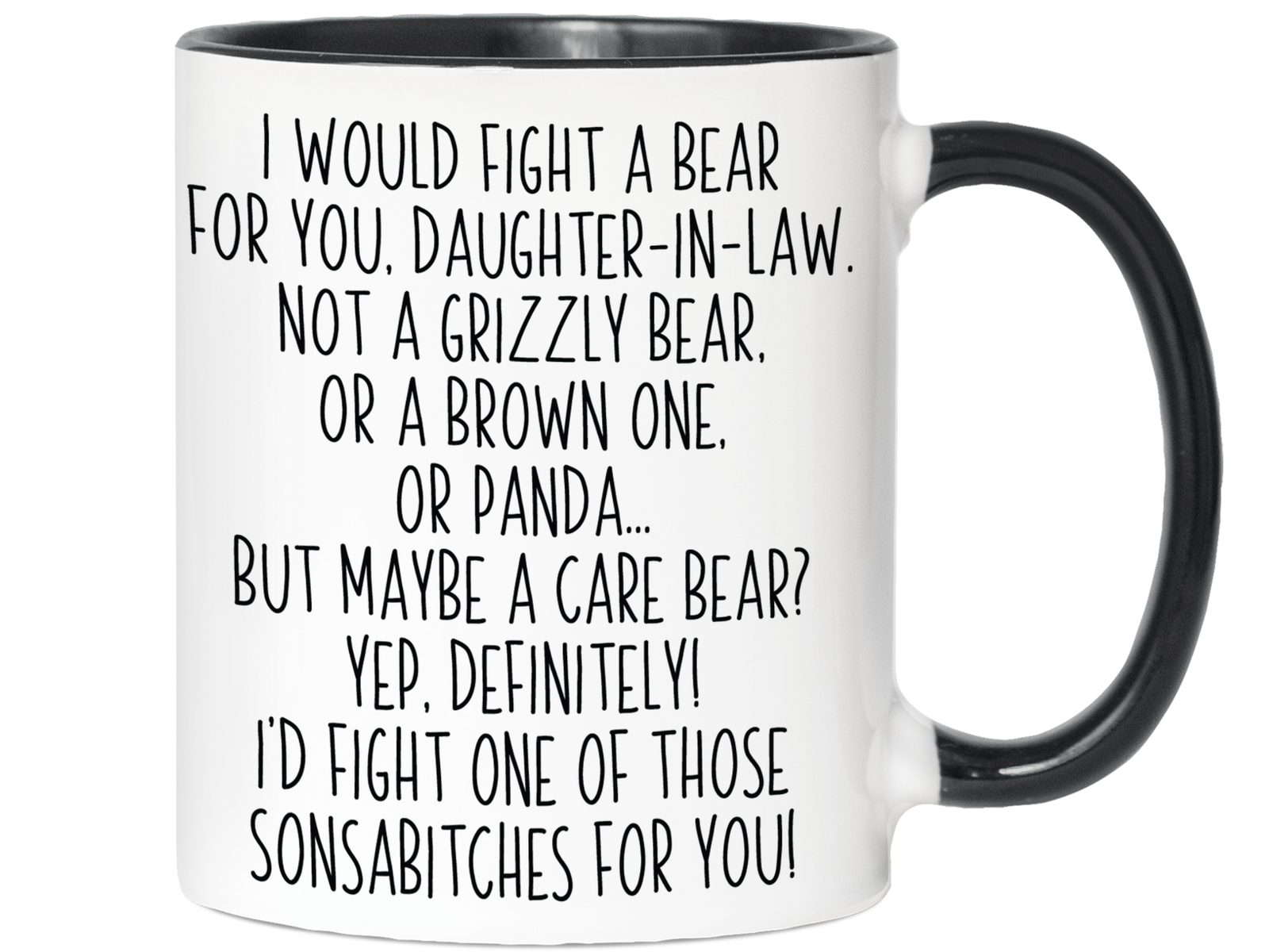 Funny Gifts for Daughters - I Would Fight a Bear for You Daughter Gag Coffee Mug