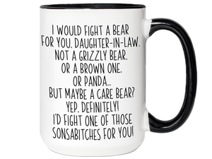 Funny Gifts for Daughters - I Would Fight a Bear for You Daughter Gag Coffee Mug