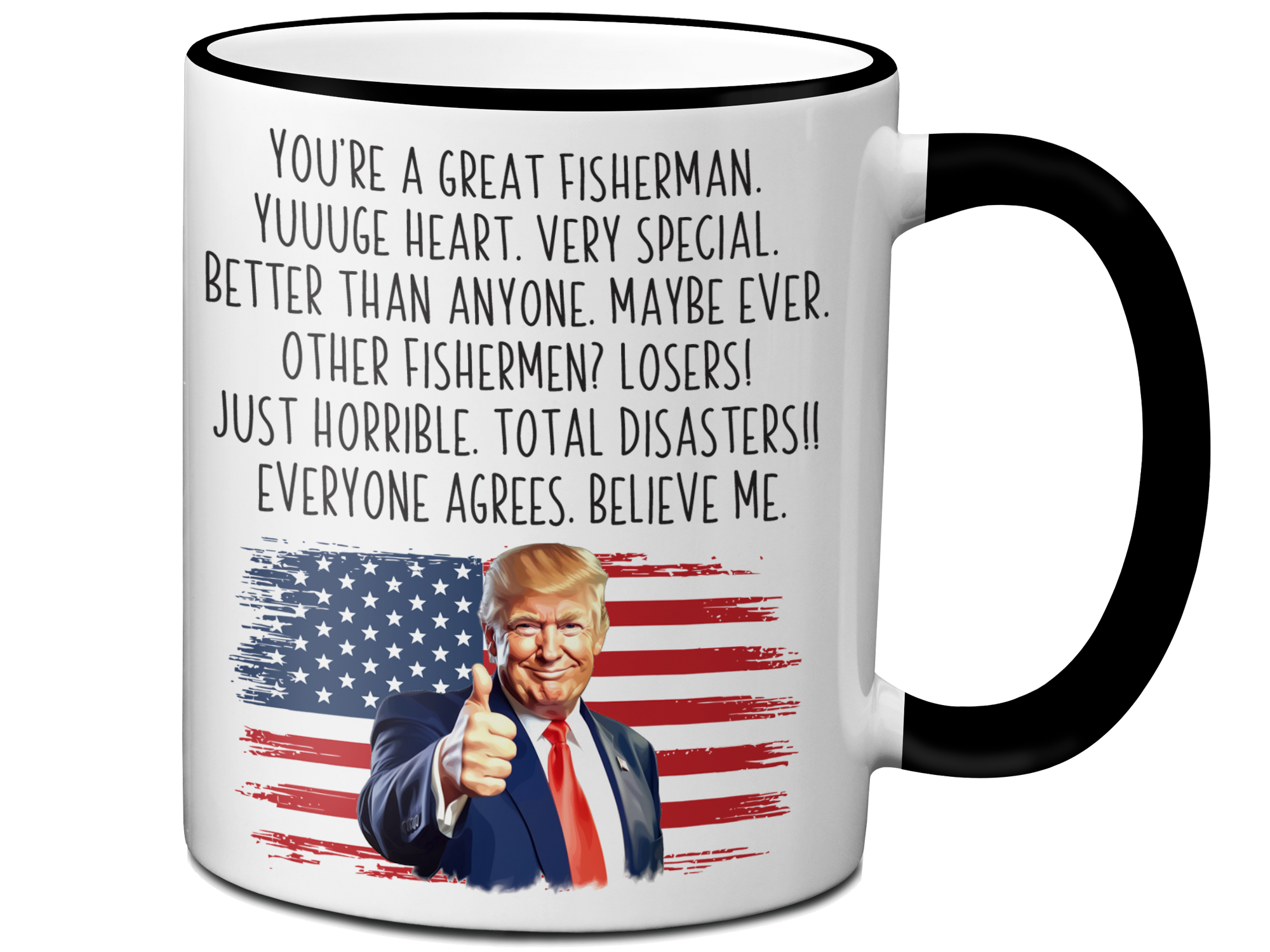Funny Trump Fisherman Coffee Mug - Patriotic USA Flag Trump Cup - Trump Quote Mug For Fishermen