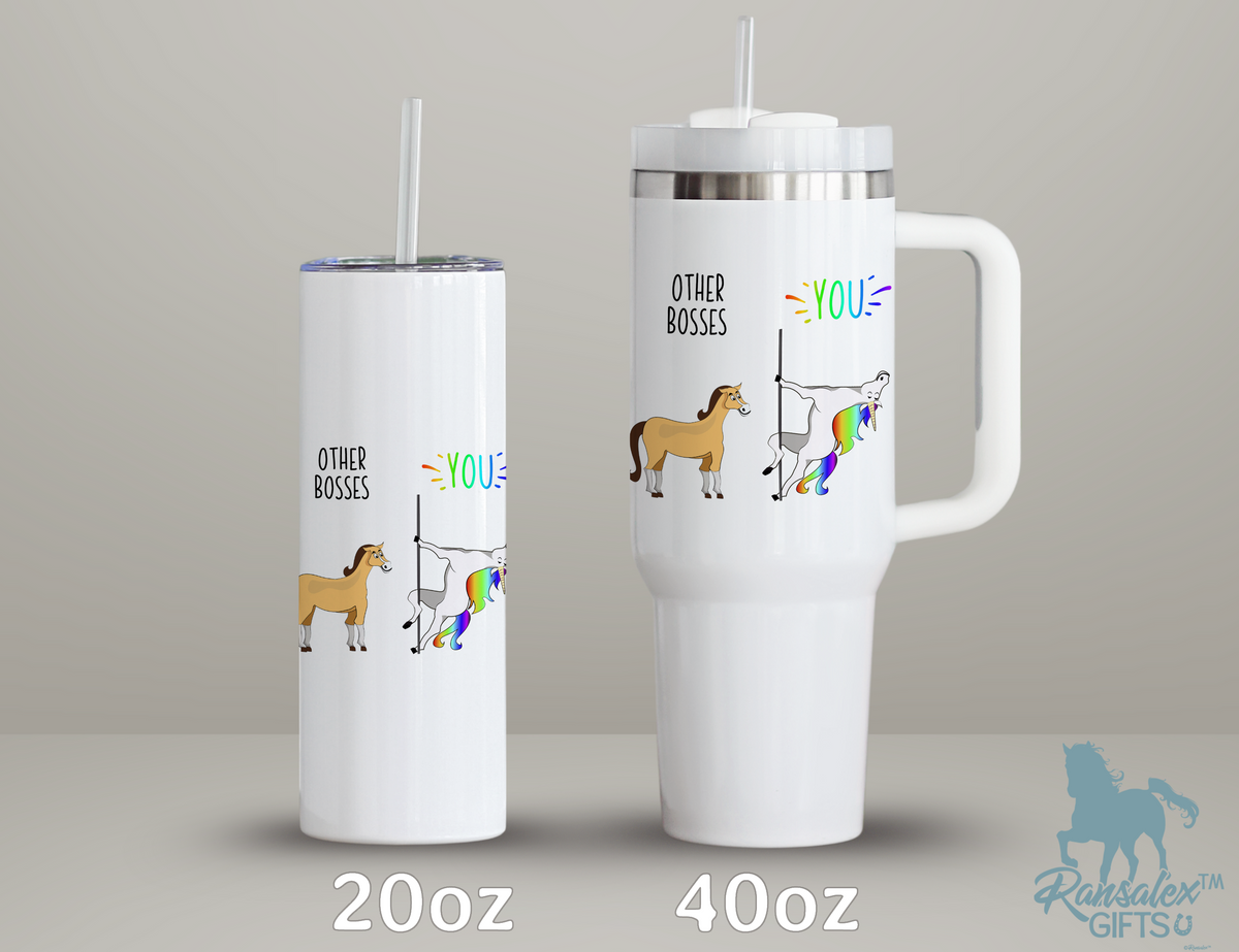 Funny Boss Gift Tumbler - Other Bosses Me Pole Dancing Unicorn vs Horse 40oz/20oz