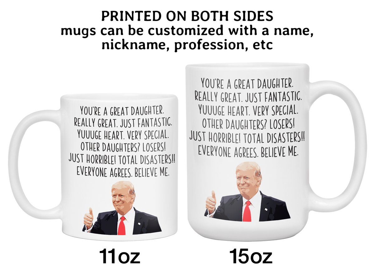 Funny Daughter Gifts - Trump Great Fantastic Daughter Coffee Mug